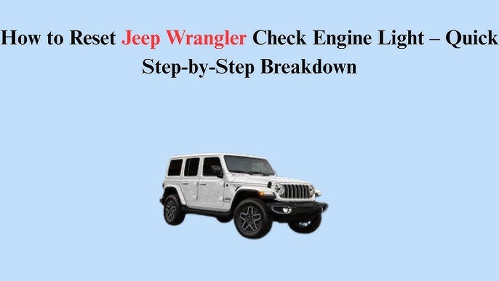How to Clear Check Engine Light on Jeep Jl