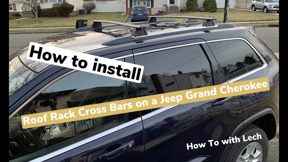 How to Install Jeep Grand Cherokee Roof Rack